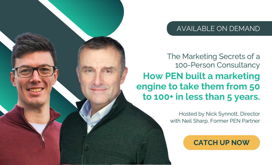 The Marketing Secrets of a 100-Person Consultancy: How PEN Built a Marketing Engine to Take Them from 50 to 100+ in Less Than 5 Years